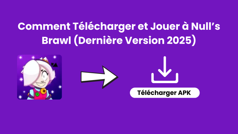 Comment Télécharger et Jouer à Null’s Brawl (Dernière Version 2025)