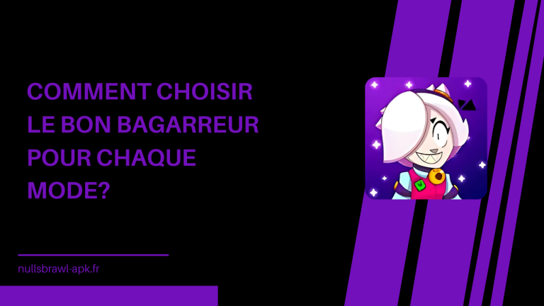 Comment choisir le bon bagarreur pour chaque mode?